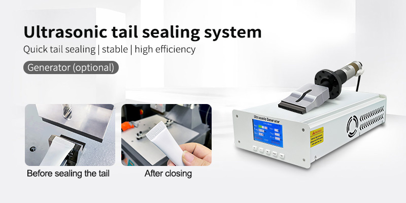 What are the characteristics of the ultrasonic tail sealing system?